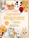 Superweiche Amigurumis häkeln - Jana Ganseforth - 9783735872319