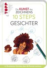 Die Kunst des Zeichnens 10 Steps - Gesichter - Justine Lecouffe - 9783735881618