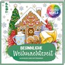 Colorful World - Besinnliche Weihnachtszeit - Mila Dierksen ; Kathi Hund ; Sandra Tews - 9783735882028