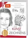 Die Kunst des Zeichnens. Die beste Zeichenschule - Frechverlag - 9783735882509