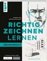 Richtig zeichnen lernen. Übungsbuch - Andreas Modzelewski - 9783735882806