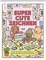 Super Cute Zeichnen mit Bobbie Goods - Bobbie Goods - 9783735882936