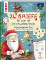 24 Briefe vom Weihnachtsmann. Adventskalender-Post zum Basteln, Malen und Staunen - Mimi Hecher - 9783735890009