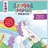 Zauberpapier Malbuch Magische Einhörner - Natascha Pitz - 9783735891051