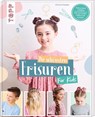 Die schönsten Frisuren für Kids - Vom frechen Pferdeschwanz bis zur Flechtfrisur, kinderleicht erklärt! - Charlie Ksiazek - 9783735891389