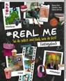 #Real me - Sei du selbst und bleib, wie du bist! - Das Teenie-Eintragebuch - Marisa Hart ; Charlotte Hart - 9783735892492