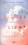 Wenn Donner und Licht sich berühren - Brittainy C. Cherry - 9783736308305