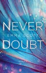 Never Doubt - Emma Scott - 9783736312807
