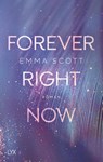 Forever Right Now - Emma Scott - 9783736315334