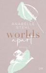 Worlds Apart - Anabelle Stehl - 9783736316867