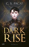 Dark Rise - C. S. Pacat - 9783736318243