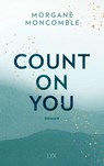 Count On You - Morgane Moncomble - 9783736318816