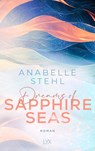 Dreams of Sapphire Seas - Anabelle Stehl - 9783736320710