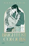 The Brightest Colours - Kara Atkin - 9783736320741