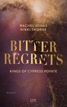 Kings of Cypress Pointe - Bitter Regrets - Rachel Jonas und Nikki Thorne - 9783736322776