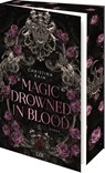 Magic Drowned in Blood - Christina Rain - 9783736326941