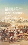 History of Egypt, Chaldea, Syria, Babylonia, and Assyria - - H. R. Hall ; L. W. King - 9783736406254