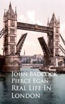Real Life In London - John Badcock Pierce Egan - 9783736407015