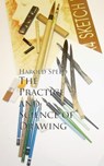 The Practice and Science of Drawing - Harold Speed - 9783736407916