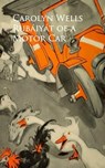 Rubaiyat of a Motor Car - Carolyn Wells - 9783736409743