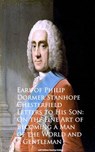 Letters to His Son: On the Fine Art of Becoming an - Earl of Philip Dormer Stanhope Chesterfield - 9783736411777