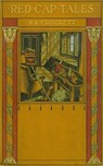 Red Cap Tales, Stolen from the Treasure Chest ord of the North - S. R. Crockett ; Walter Scott - 9783736411975