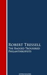 The Ragged Trousered Philanthropists - Robert Tressell - 9783736412811