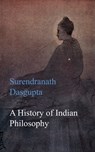 A History of Indian Philosophy - Surendranath Dasgupta - 9783736413313