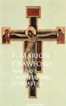 Marzio's Crucifix, and Zoroaster - F. Marion Crawford - 9783736413979
