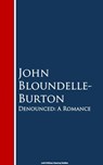 Denounced - John Bloundelle-Burton - 9783736415591