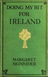 Doing my bit for Ireland - Margaret Skinnider - 9783736415607