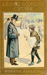 Charlie Codman's Cruise - Jr. Horatio Alger - 9783736418899