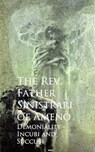 Demoniality - Incubi and Succubi - The Rev. Father Sinistrari of Ameno Sinistrari of Ameno - 9783736418998