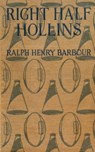 Right Half Hollins - Ralph Henry Barbour - 9783736419803