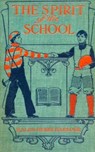 The Spirit of the School - Ralph Henry Barbour - 9783736420519
