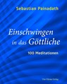 Einschwingen in das Göttliche - Sebastian Painadath - 9783736503649