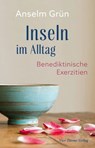 Inseln im Alltag - Anselm Grün - 9783736504134