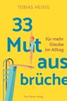 33 Mutausbrüche - Thomas Heisig - 9783736504684