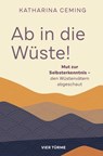 Ab in die Wüste! - Katharina Ceming - 9783736506114