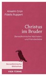 Christus im Bruder - Anselm Grün ; Fidelis Ruppert - 9783736507036