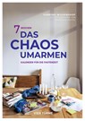7 Wochen das Chaos umarmen -  - 9783736507234
