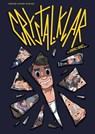 Crystal.Klar - Die Graphic Novel - Dominik Forster ; Stefan Dinter - 9783736755505