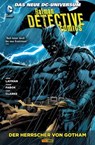 Batman - Detective Comics, Bd. 3: Der Herrscher von Gotham - John Layman - 9783736761476
