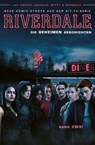 Riverdale, Band 2 - Die geheimen Geschichten - Roberto Aguirre-Sacasa - 9783736778030