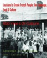Louisiana's Creole French People: Our Language, Food & Culture - John LaFleur II - 9783736820555