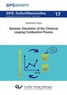 Dynamic Simulation of the Chemical Looping Combustion Process - Johannes Haus - 9783736973350