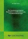 Die Torrefizierung biogener Reststoffe für die Mitverbrennung in Kraftwerksfeuerungen - Jan-Peter Busch - 9783736992474