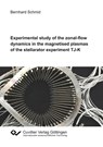 Experimental study of the zonal-flow dynamics in the magnetised plasmas of the stellarator experiment TJ-K - Bernhard Schmid - 9783736999930