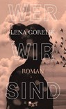 Wer wir sind - Lena Gorelik - 9783737101073