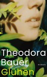 Glühen - Theodora Bauer - 9783737102025